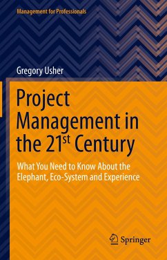Project Management in the 21st Century (eBook, PDF) - Usher, Gregory