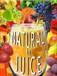 Natural to Juice (eBook, ePUB) - Bild 1