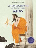 Las metamorfosis de Ovidio y otros mitos : (para entender la mitología clásica)