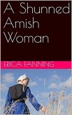 A Shunned Amish Woman (eBook, ePUB)