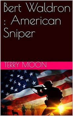 Bert Waldron : American Sniper (eBook, ePUB) - Moon, Terry