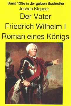 Jochen Klepper: Der Vater Roman eines Königs (eBook, ePUB) - Klepper, Jochen