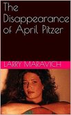The Disappearance of April Pitzer (eBook, ePUB) The Disappearance of April Pitzer (eBook, ePUB)