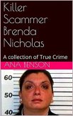 Killer Scammer Brenda Nicholas (eBook, ePUB)