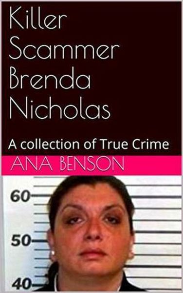Killer Scammer Brenda Nicholas (eBook, ePUB) Killer Scammer Brenda Nicholas (eBook, ePUB)