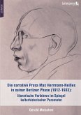 Die narrative Prosa Max Herrmann-Neißes in seiner Berliner Phase (1912-1933): literarische Verfahren im Spiegel kulturhistorischer Parameter (eBook, PDF)