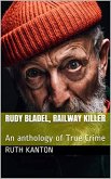 Rudy Bladel, Railway Killer (eBook, ePUB)