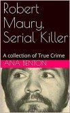 Robert Maury, Serial Killer (eBook, ePUB)