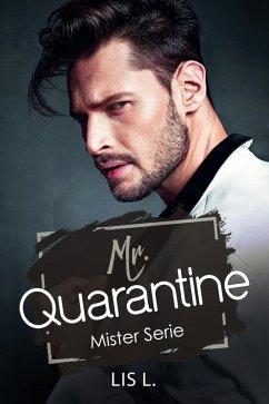 Mr. Quarantine (eBook, ePUB) - L., Lis; Lucassen, Lis