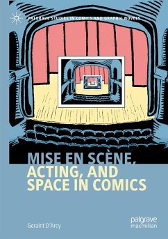 Mise en scène, Acting, and Space in Comics - D'Arcy, Geraint
