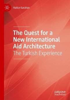 The Quest for a New International Aid Architecture - Karahan, Hatice