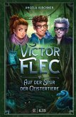 Auf der Spur der Geistertiere / Victor Flec Bd.2