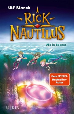 Ufo in Seenot / Rick Nautilus Bd.5 - Blanck, Ulf