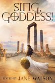 Sing, Goddess! A YA Anthology of Greek Myth Retellings (eBook, ePUB)