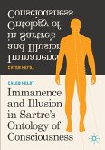 Immanence and Illusion in Sartre¿s Ontology of Consciousness