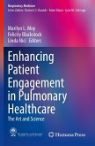 Enhancing Patient Engagement in Pulmonary Healthcare Enhancing Patient Engagement in Pulmonary Healthcare