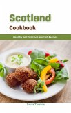 Scotland Cookbook : Healthy and Delicious Scottish Recipes (eBook, ePUB)