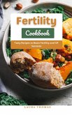 Fertility Cookbook : Tasty Recipes to Boost Fertility and IVF Successs (eBook, ePUB)