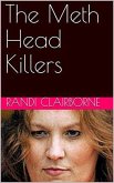 The Meth Head Killers (eBook, ePUB)