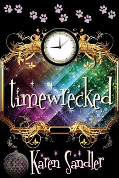 Timewrecked: A Middle-Grade Time Travel Adventure (eBook, ePUB) - Sandler, Karen