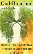 God Breathed: How to Root a Meditative... - Bild 1