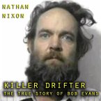 Killer Drifter The True Story of Bob Evans (eBook, ePUB)