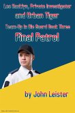 Lee Hacklyn, Private Investigator and Urban Tiger Team-Up in Die Guard Book Three Final Patrol (eBook, ePUB)