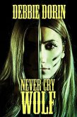 Never Cry Wolf (eBook, ePUB)
