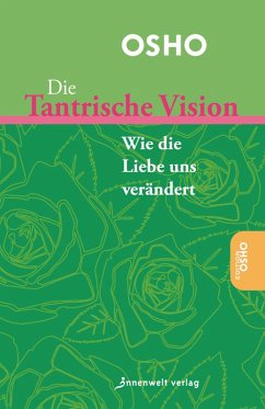 Die tantrische Vision (eBook, ePUB) - Osho