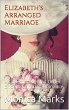 Elizabeth's Arranged Marriage (eBook,... - Bild 1