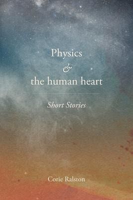 Physics and the human heart (eBook, ePUB) Physics and the human heart (eBook, ePUB)