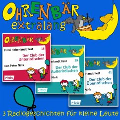 Radiogeschichten vom Club der Unterirdischen - Ohrenbär extralang (MP3-Download) - Nink, Peter