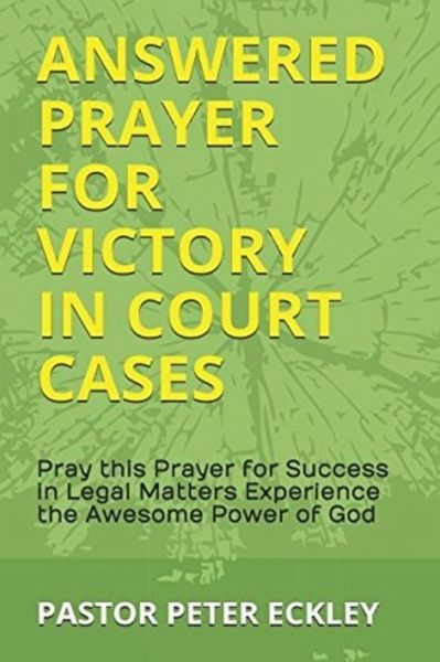 Answered Prayer for Victory in Court Cases (eBook, ePUB) Answered Prayer for Victory in Court Cases (eBook, ePUB)