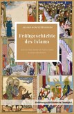 Frühgeschichte des Islams (eBook, ePUB)
