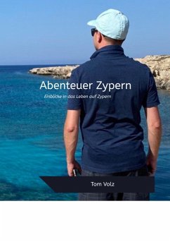 Abenteuer Zypern (eBook, ePUB) - Volz, Tom