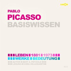 Pablo Picasso (1881-1973) - Leben, Werk, Bedeutung - Basiswissen (MP3-Download) - Petzold, Bert Alexander