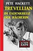 Trevellian im Fadenkreuz der Rächerin: Action Krimi (eBook, ePUB)