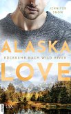Alaska Love - Rückkehr nach Wild River (eBook, ePUB)