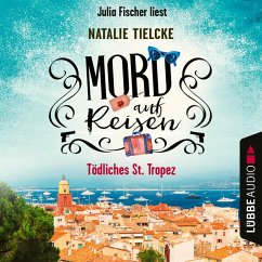 Mord auf Reisen - Tödliches St. Tropez (MP3-Download) - Tielcke, Natalie