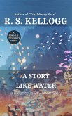 A Story Like Water: A Breadcove Bay Short Story (eBook, ePUB)