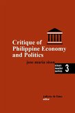 Critique of Philippine Economy And Politics (Sison Reader Series, #3) (eBook, ePUB)