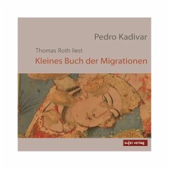 Kleines Buch der Migration (MP3-Download) - Kadivar, Pedro