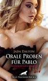 Orale Proben für Pablo   Erotische Geschichte (eBook, ePUB)