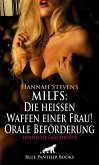 MILFS: Die heißen Waffen einer Frau! Orale Beförderung   Erotische Geschichte (eBook, ePUB)