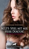 MILFS: Spiel mit mir Herr Doktor! Erotische Geschichte (eBook, PDF)