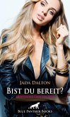 Bist du bereit?   Erotische Geschichte (eBook, ePUB)