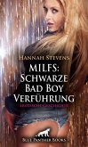 MILFS: Schwarze Bad Boy Verführung   Erotische Geschichte (eBook, ePUB)
