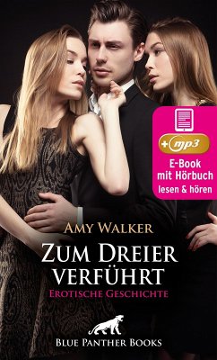 Zum Dreier verführt   Erotische Geschichte (eBook, ePUB) - Walker, Amy