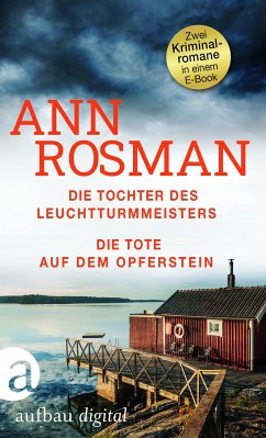 Die Tochter des Leuchtturmmeisters & Die Tote auf dem Opferstein (eBook, ePUB) - Rosman, Ann