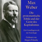 Max Weber: Die protestantische Ethik und der Geist des Kapitalismus (MP3-Download)